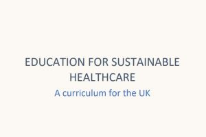 Education for Sustainable Healthcare